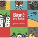 Básně pro Tondu - Jaroslav O. Kovanda – Hledejceny.cz