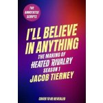 I´ll Believe in Anything – Hledejceny.cz