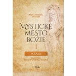 Mystické mesto Božie I - Počatie – Hledejceny.cz