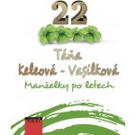 Manželky po letech - Táňa Keleová-Vasilková – Hledejceny.cz