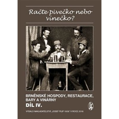 Račte pivečko nebo vínečko? Díl IV. rněnské hospody, restaurace, bary a vinárny