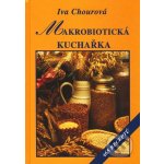Makrobiotická kuchařka Chourová Iva – Hledejceny.cz