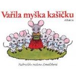 Vařila myška kašičku - neuveden – Hledejceny.cz