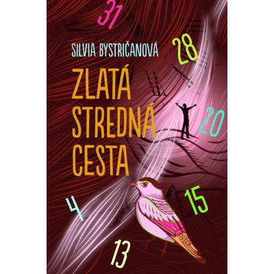 Zlatá stredná cesta - Silvia Bystričanová – Hledejceny.cz