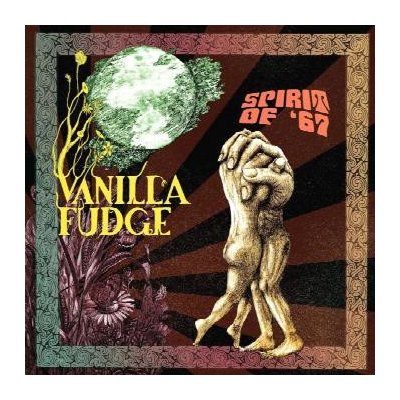 CD Vanilla Fudge: Spirit Of '67