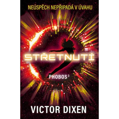 Phobos: Střetnutí - Victor Dixen – Hledejceny.cz