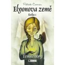 Elyonova země 1 - Temné hory - Patrick Carman