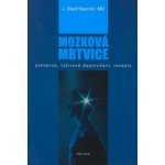 Mozková mrtvice -- Prevence, výživová doporučení, recepty - David J. Spence – Hledejceny.cz