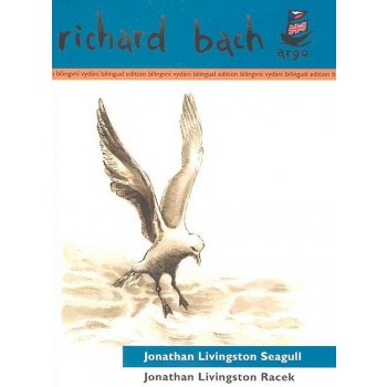 Jonathan Livingston Racek /bilingvní/ - Bach Richard