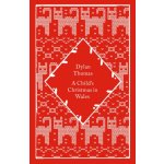A Childs Christmas in Wales - Dylan Thomas – Hledejceny.cz