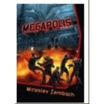 Megapolis Miroslav Žamboch