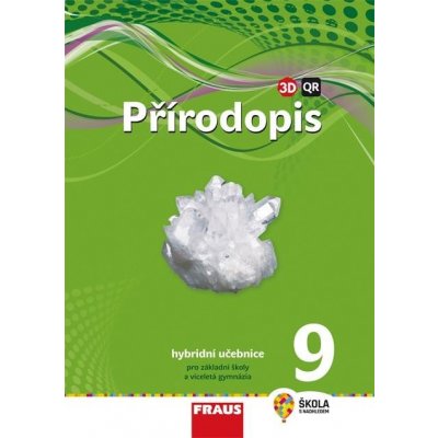 Přírodopis 9 pro ZŠ a víceletá gymnázia - Učebnice hybridní (nová generace)