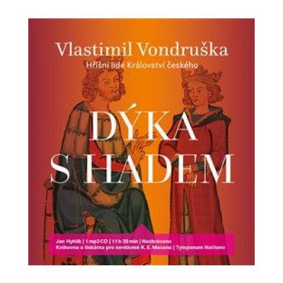 Jan Hyhlík – Dýka s hadem - Hříšní lidé Království českého - MP3-CD MP3 – Hledejceny.cz