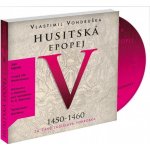 CD Husitská epopej V - Za časů Ladislava Pohrobka - audiokniha - Vlastimil Vondruška