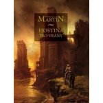 Hostina pro vrány - George Raymond Richard Martin – Hledejceny.cz