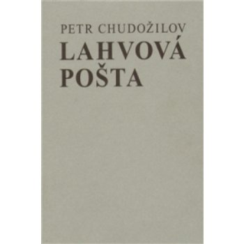 Lahvová pošta - Petr Chudožilov