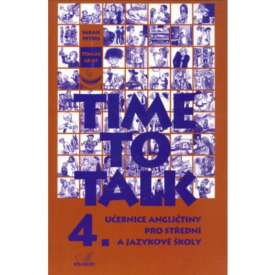 Time to Talk 4 - kniha pro studenty - Sarah Peters, Tomás Gráf – Zboží Mobilmania