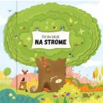 Čo sa deje na strome - Petra Bartíková, Magdalena Takáčová ilustrátor – Hledejceny.cz