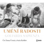 Umění radosti - Goliarda Sapienza – Hledejceny.cz