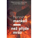 Než přijde mráz - Henning Mankell – Hledejceny.cz