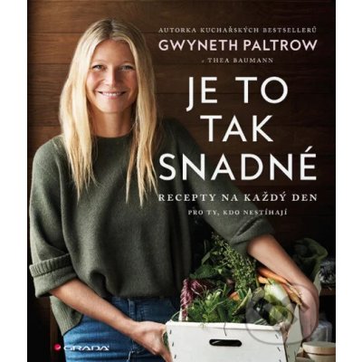 Je to tak snadné - recepty na každý den - Gwyneth Paltrow – Zboží Mobilmania