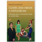 Člověk jako občan a světoobčan, 2. vydání Přemysl Šil, Jana Karolová – Sleviste.cz