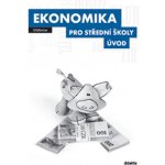Ekonomika pro střední školy Úvod – Hledejceny.cz