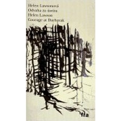 Odvaha za úsvitu -- Courage at Daybreak - Helen Lawsonová – Hledejceny.cz