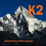 K2 8611 m - Josef Rakoncaj, Miloň Jasanský, Miroslav Táborský – Zboží Dáma