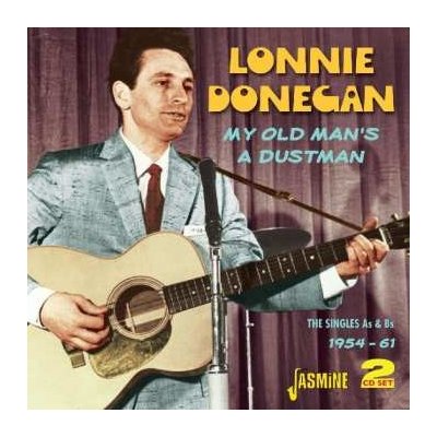 Lonnie Donegan - My Old Man's A Dustman - The Singles As & Bs 1954 - 1961 CD