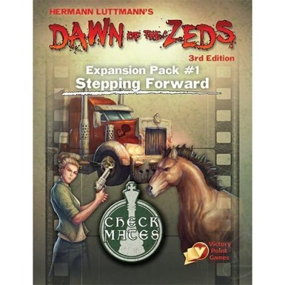 Dawn of the Zeds 3rd edition Expansion Pack #1 – Stepping Forward – Zbozi.Blesk.cz