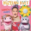 Hanička a Murko - Kúzelný kvet