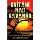 Svítání nad savanou - Hana Hindráková