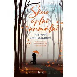 Skoro úplně normální - Hannah Sunderland