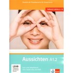 Aussichten A1.2 Kurs-Arbeitsbuch - Druhý díl šestidílného učebního souboru němčiny pro dospělé studenty s CD a DVD - L.Ros El Hosni, O. Swerlowa, S. Klötzer – Hledejceny.cz