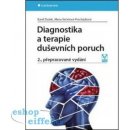 Diagnostika a terapie duševních poruch - Dušek Karel, Večeřová–Procházková Alena