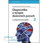 Diagnostika a terapie duševních poruch - Dušek Karel, Večeřová–Procházková Alena – Zbozi.Blesk.cz