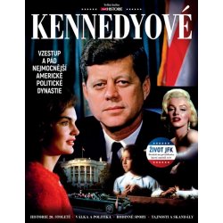 Kennedyové - Vzestup a pád nejmocnější americké politické dynastie