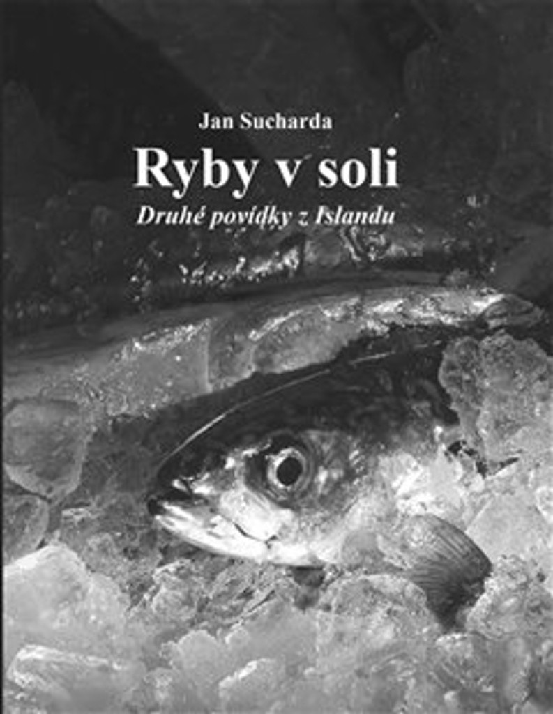 Ryby v soli – Jan Sucharda