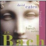 Cates, David - Bach - French Suites Bwv 812 - 817 With Selected Preludes Bwv 923, 999, 815a & 3 Preludes From Wtc. – Hledejceny.cz