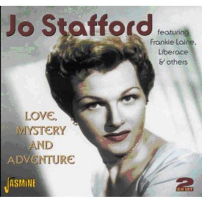 Stafford, Jo - Love, Mystery & Adventure