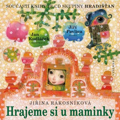 Hrajeme si u maminky - Václav Čtvrtek, Jiřina Rákosníková – Hledejceny.cz