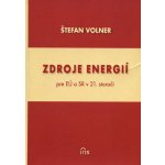 Zdroje energií pre EÚ a SR v 21. storočí - Štefan Volner – Hledejceny.cz