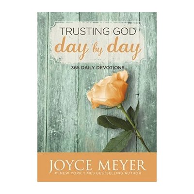 Trusting God Day by Day - Meyer Joyce – Zboží Mobilmania