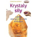 Krystaly síly - Christian Appelt – Hledejceny.cz