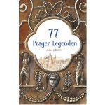 77 Prager Legenden / 77 pražských legend německy - Ježková Alena – Hledejceny.cz