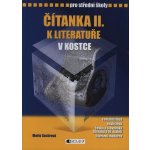 Čítanka k Literatuře v kostce pro střední školy II. - Marie Sochrová, Pavel Kantorek – Hledejceny.cz