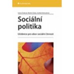 Sociální politika - Martin Duka, Ivana Duková, Ivanka Kohoutová – Hledejceny.cz