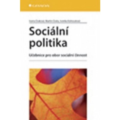 Sociální politika - Martin Duka, Ivana Duková, Ivanka Kohoutová – Zbozi.Blesk.cz