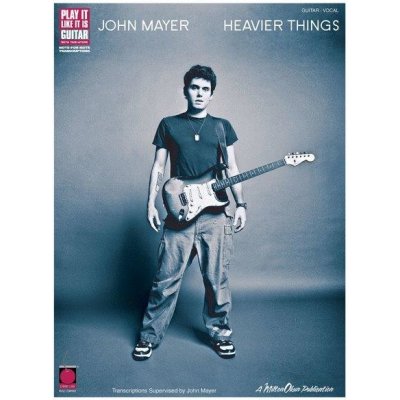 John Mayer Heavier Things noty, tabulatury na kytaru – Hledejceny.cz